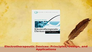 Download  Electrotherapeutic Devices Principles Design and Applications Free Books