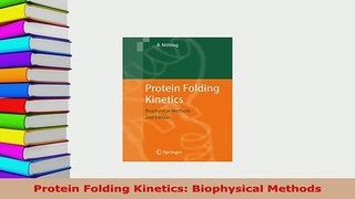Download  Protein Folding Kinetics Biophysical Methods PDF Book Free