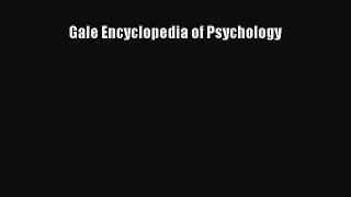 [PDF] Gale Encyclopedia of Psychology [Read] Online