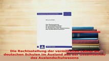 PDF  Die Rechtsstellung der vermittelten Lehrer an deutschen Schulen im Ausland aus der  Read Online