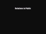 Read Relations in Public Ebook Free