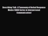 Read Describing Talk : A Taxonomy of Verbal Response Modes (SAGE Series in Interpersonal Communication)