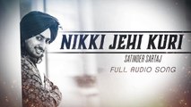 Nikki Jehi Kudi ( Full Audio Song ) _ Satinder Sartaj _ Punjabi Song _ Speed Records
