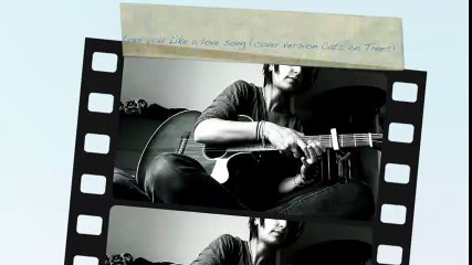 Love you Like a love song (cover version Cats on Trees) - le retour du bras cassé !