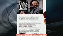 Free   Fresh Vegetable and Fruit Juices Read Download