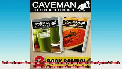 READ book  Paleo Green Smoothie Recipes and Paleo Indian Recipes 2 Book Combo Caveman Cookbooks   BOOK ONLINE