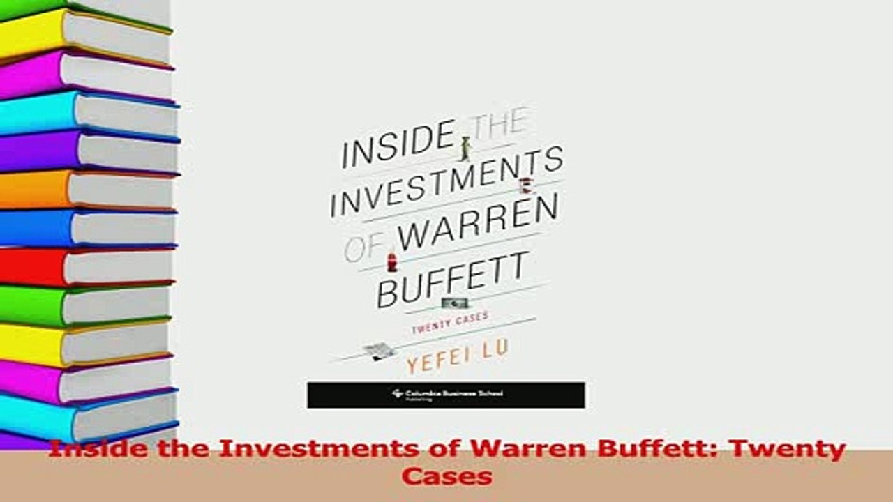 PDF  Inside the Investments of Warren Buffett Twenty Cases Read Full Ebook