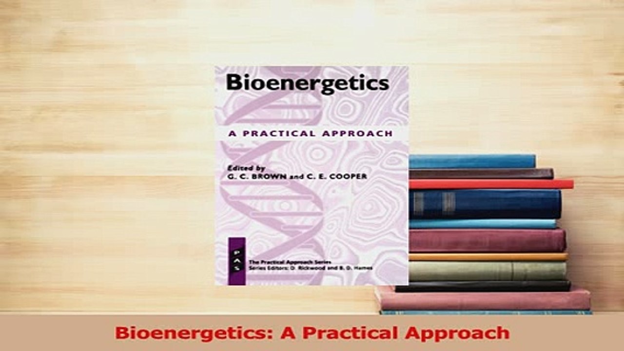 PDF  Bioenergetics A Practical Approach Download Full Ebook
