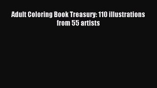 Read Adult Coloring Book Treasury: 110 illustrations from 55 artists Ebook Free