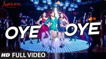 OYE OYE (Full Video) Azhar | Emraan Hashmi, Nargis Fakhri, Prachi Desai | Hot & Sexy New Song 2016 HD