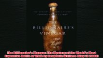 Free   The Billionaires Vinegar The Mystery of the Worlds Most Expensive Bottle of Wine by Read Download