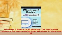 PDF  Windows 8 Basics In 30 Minutes The quickstart reference for users moving from Windows 7  EBook