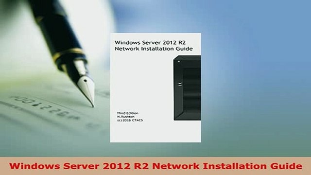 PDF Windows Server 2012 R2 Network Installation Guide EBook