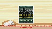 PDF  Hitlers Beneficiaries Plunder Racial War and the Nazi Welfare State Download Online