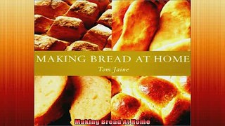 FREE PDF  Making Bread At Home  BOOK ONLINE