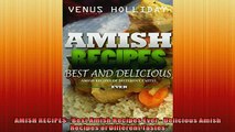 Free PDF Downlaod  AMISH RECIPES Best Amish Recipes Ever  Delicious Amish Recipes of Different Tastes  FREE BOOOK ONLINE