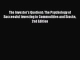 Read The Investor's Quotient: The Psychology of Successful Investing in Commodities and Stocks