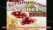 Free   Scones Scrumptious Scones Simply the Best Scone Recipes Book 1 Read Download