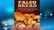 Free   Paleo Bread Healthy Delicious Gluten Free Bread Biscuits Muffins Waffles  Pancakes Read Download