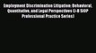 Read Employment Discrimination Litigation: Behavioral Quantitative and Legal Perspectives (J-B