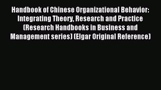 Read Handbook of Chinese Organizational Behavior: Integrating Theory Research and Practice