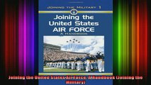 Free Full PDF Downlaod  Joining the United States Air Force A Handbook Joining the Military Full Ebook Online Free