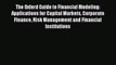 Read The Oxford Guide to Financial Modeling: Applications for Capital Markets Corporate Finance