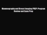 [Read book] Mammography and Breast Imaging PREP: Program Review and Exam Prep [PDF] Online
