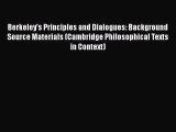 [Read Book] Berkeley's Principles and Dialogues: Background Source Materials (Cambridge Philosophical