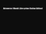 PDF Attraverso i Mondi: Libro primo (Italian Edition)  EBook