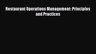 Read Restaurant Operations Management: Principles and Practices Ebook Free