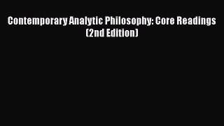 [Read Book] Contemporary Analytic Philosophy: Core Readings (2nd Edition)  EBook