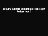 Download Dish Ditty's Chinese Chicken Recipes (Dish Ditty Recipes Book 1)  EBook