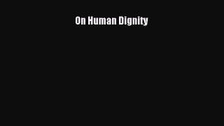 Book On Human Dignity Read Full Ebook