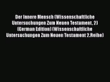 Ebook Der Innere Mensch (Wissenschaftliche Untersuchungen Zum Neuen Testament 2) (German Edition)