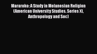 Book Mararoko: A Study in Melanesian Religion (American University Studies. Series XI Anthropology