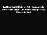 Ebook Das Menschenbild Heinrich Bölls (Europaeische Hochschulschriften / European University