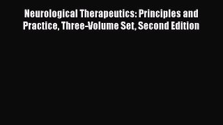 [Read book] Neurological Therapeutics: Principles and Practice Three-Volume Set Second Edition