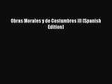 [PDF] Obras Morales y de Costumbres III (Spanish Edition) [Read] Full Ebook