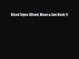 [PDF] Blood Signs (Blood Moon & Sun Book 1) [Download] Online