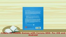 Download  Create 2D Mobile Games with Corona SDK For iOS and Android Free Books