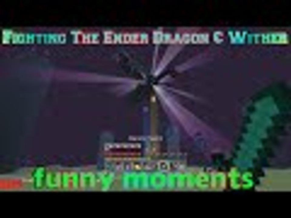 Minecraft Survival lets play Ep20-Fighting The Ender Dragon & The Wither Funny Moments