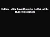 [Read Book] No Place to Hide: Edward Snowden the NSA and the U.S. Surveillance State  EBook
