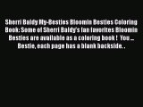 PDF Sherri Baldy My-Besties Bloomin Besties Coloring Book: Some of Sherri Baldy's fan favorites