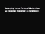 [Read book] Developing Person Through Childhood and Adolescence (loose leaf) and Studyguide