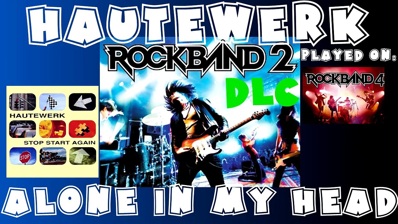 Hautewerk - Alone in My Head - Rock Band 2 DLC Expert Full Band (April 21st, 2009)