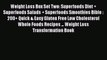PDF Weight Loss Box Set Two: Superfoods Diet + Superfoods Salads + Superfoods Smoothies Bible