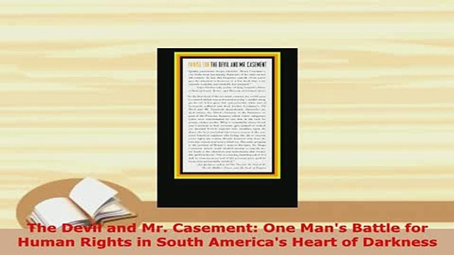 Download The Devil and Mr Casement One Mans Battle for Human Rights in South Americas Heart of EBook