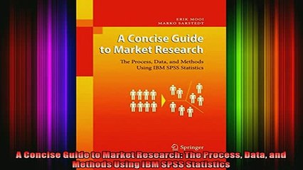 Downlaod Full PDF Free  A Concise Guide to Market Research The Process Data and Methods Using IBM SPSS Statistics Free Online