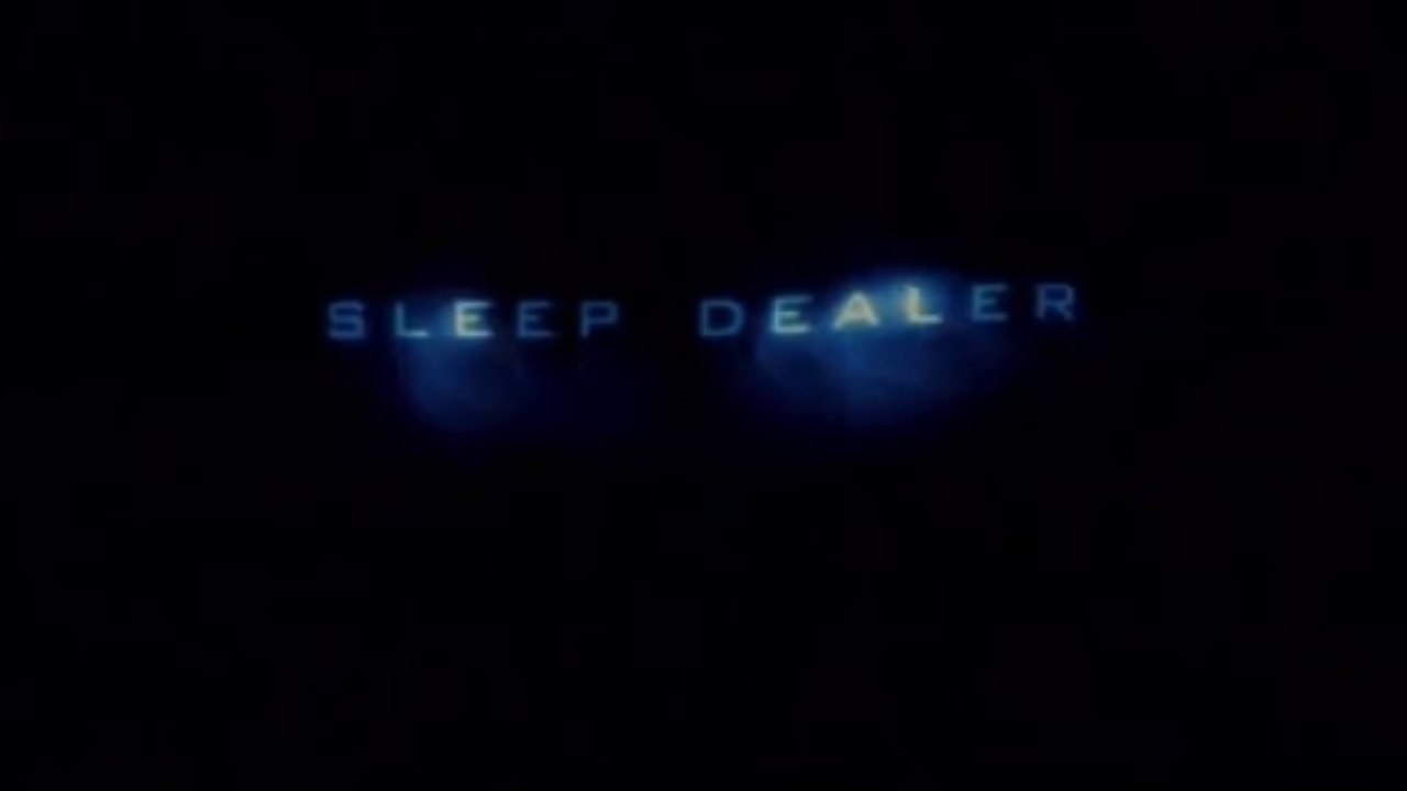 SLEEP DEALER (2008) Bande Annonce VOSTF